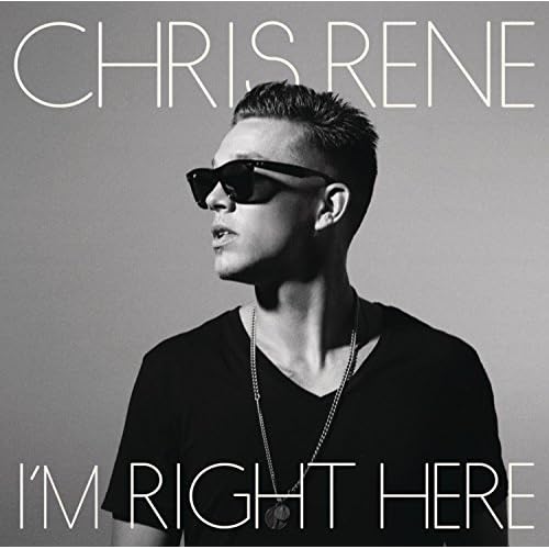 Image 0 of I'm Right Here By Chris Rene On Audio CD Album 2012