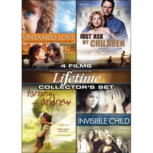 Lifetime Movies Set: Untamed Love / Just Ask My Children / Taming