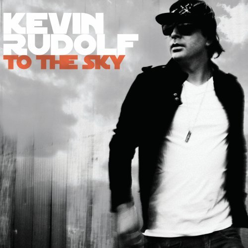To The Sky By Kevin Rudolf On Audio CD Album Black 2010
