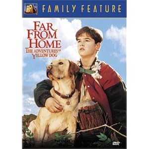 Far From Home The Adventures Of Yellow Dog On DVD Movie