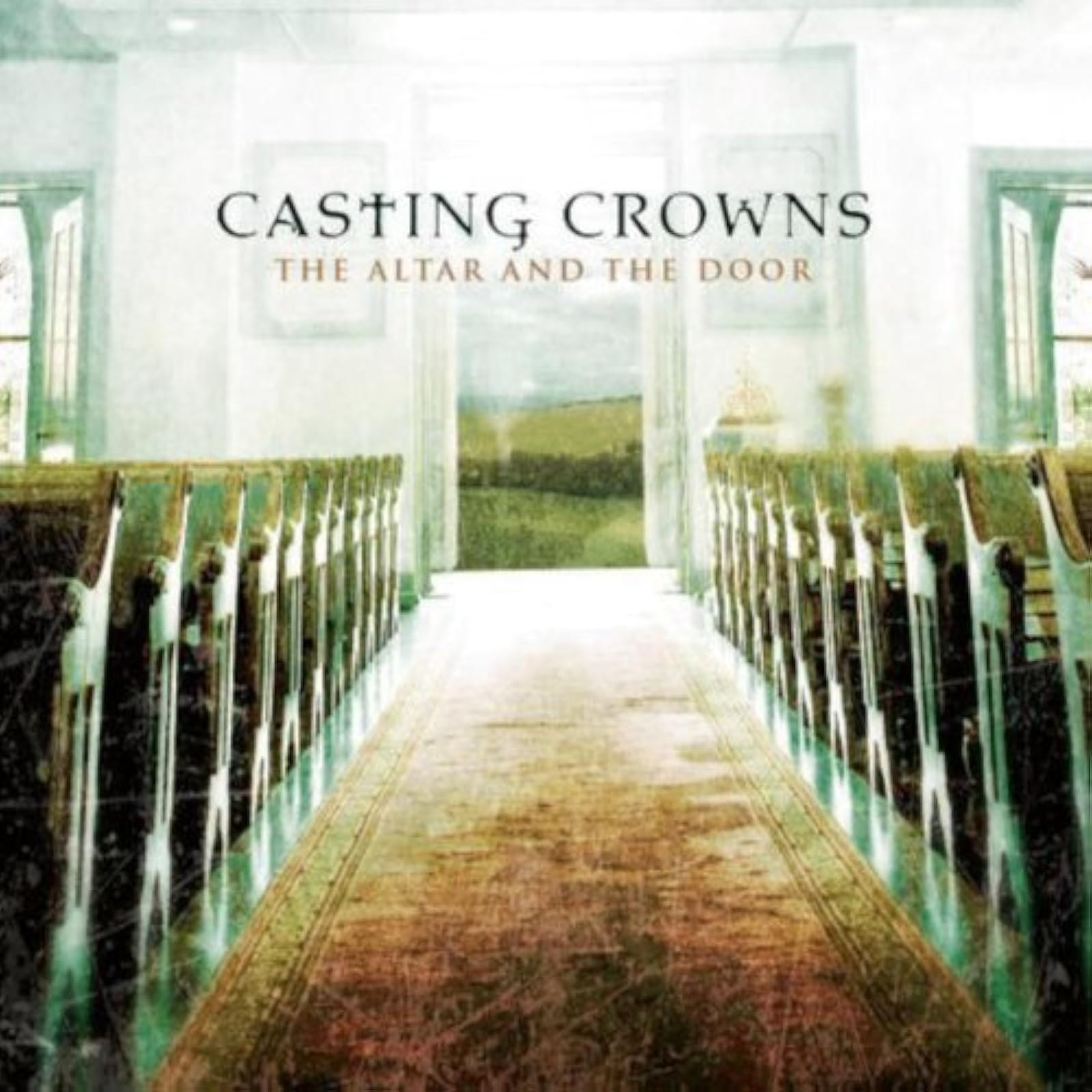 The Altar And The Door By Casting Crowns On Audio CD Album 2007