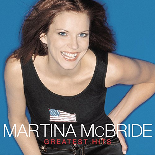 Image 0 of Martina McBride Greatest Hits On Audio CD Album 1991