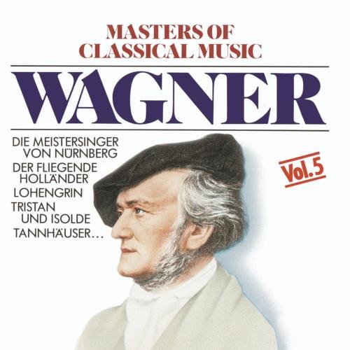 Masters Of Classical Music: Wagner On Audio CD Album 2007