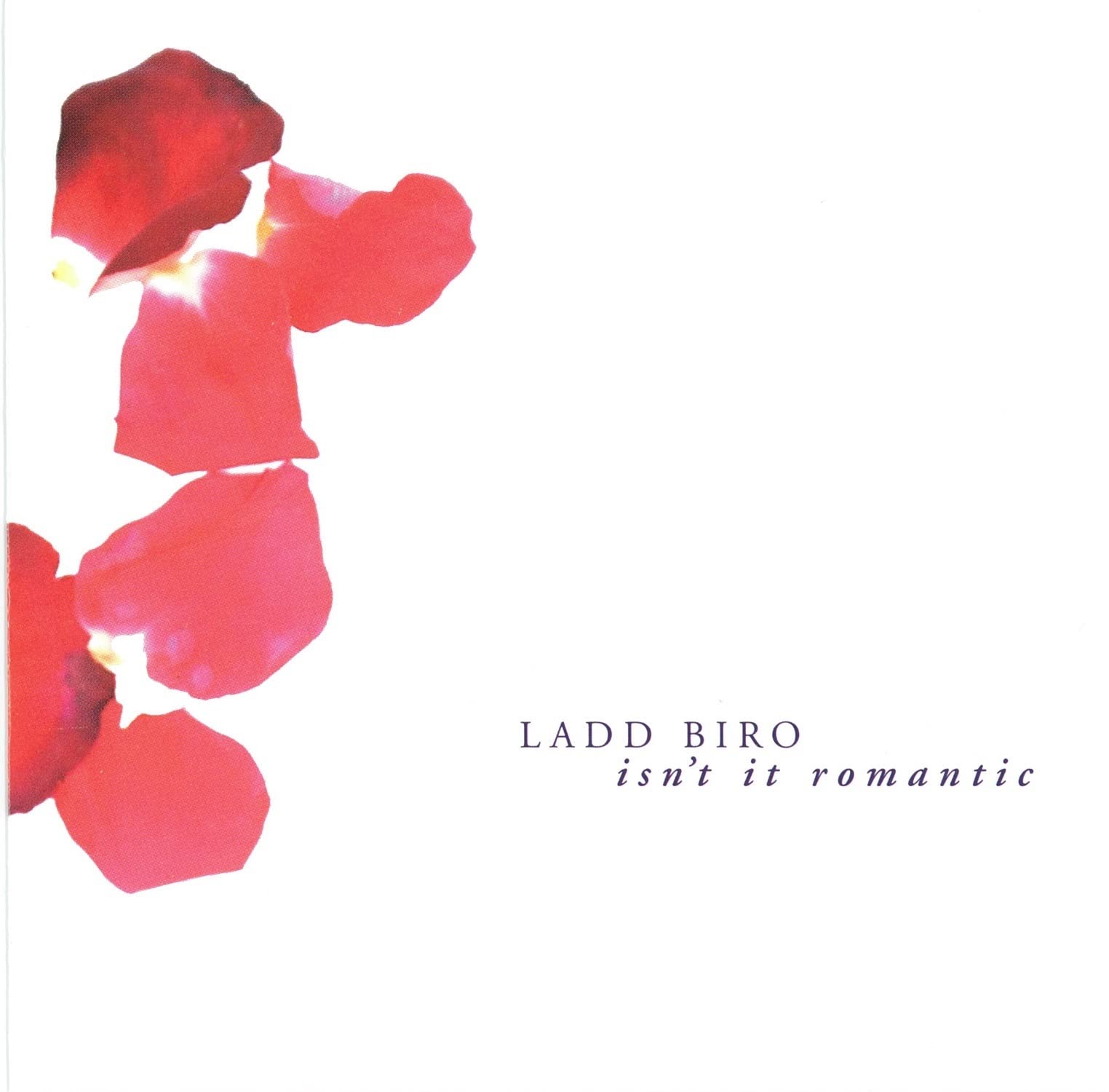 Isn^t It Romantic By Ladd Biro On Audio CD Album 2007