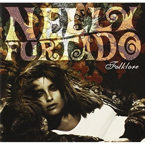 Folklore By Nelly Furtado On Audio CD Album 2003