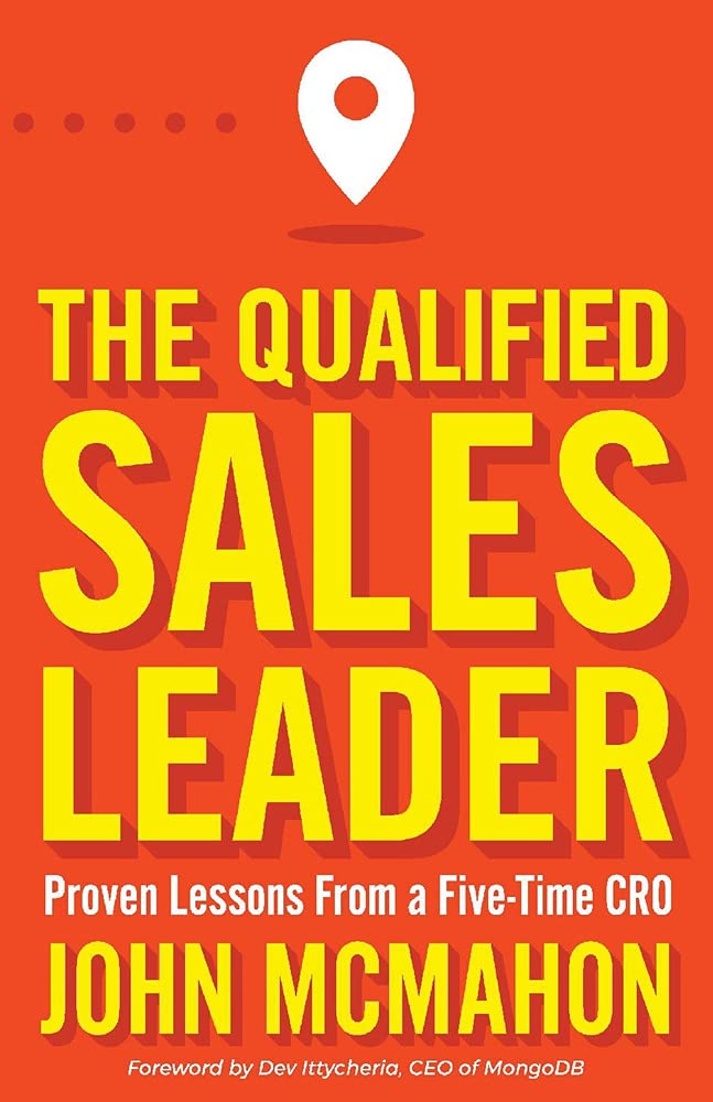 Image 0 of The Qualified Sales Leader: Proven Lessons From A Five Time Cro By