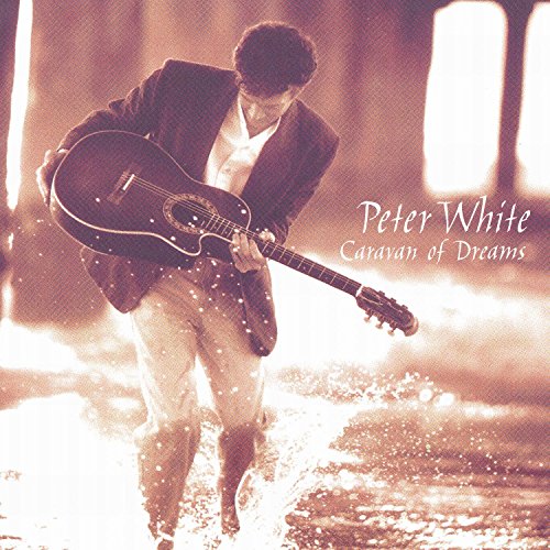 Image 0 of Caravan Of Dreams By Peter White On Audio CD Album 1996