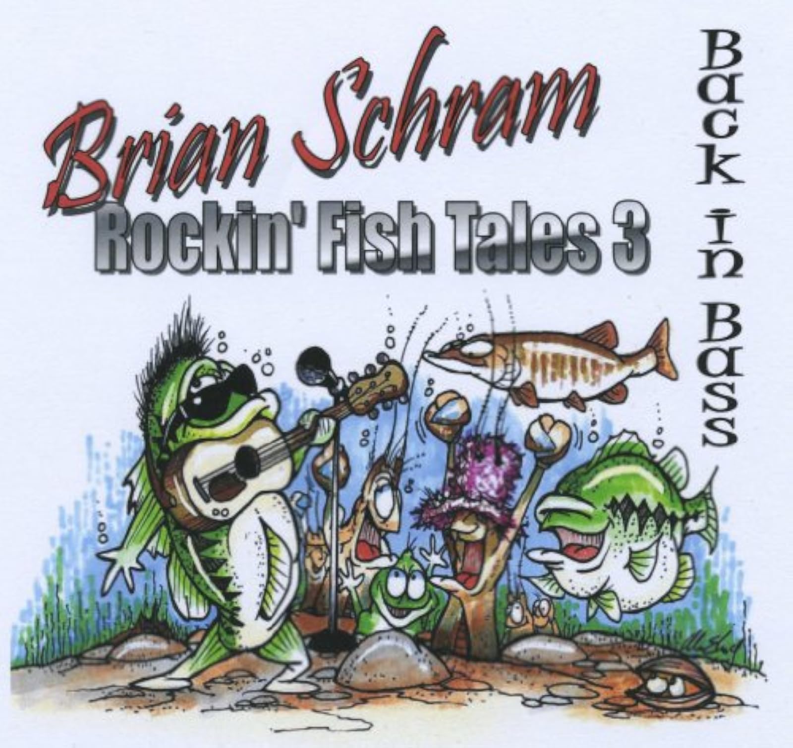 Rockin Fish Tales 3 By Brian Schram Album Black 2012 On Audio CD