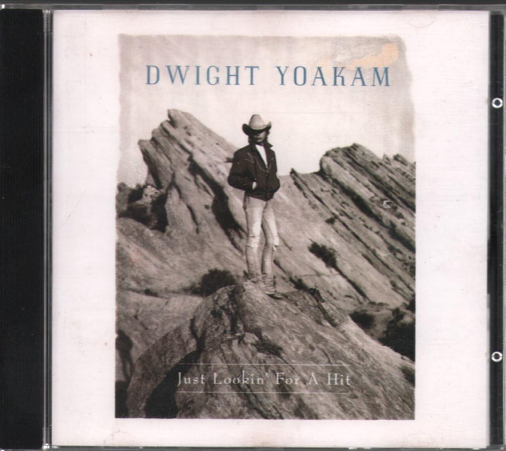 Just Lookin' For A Hit By Dwight Yoakam On Audio CD Album Black 1989