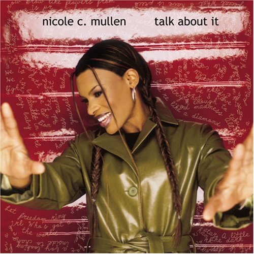 Image 0 of Talk About It By Nicole Mullen On Audio CD Album 2002