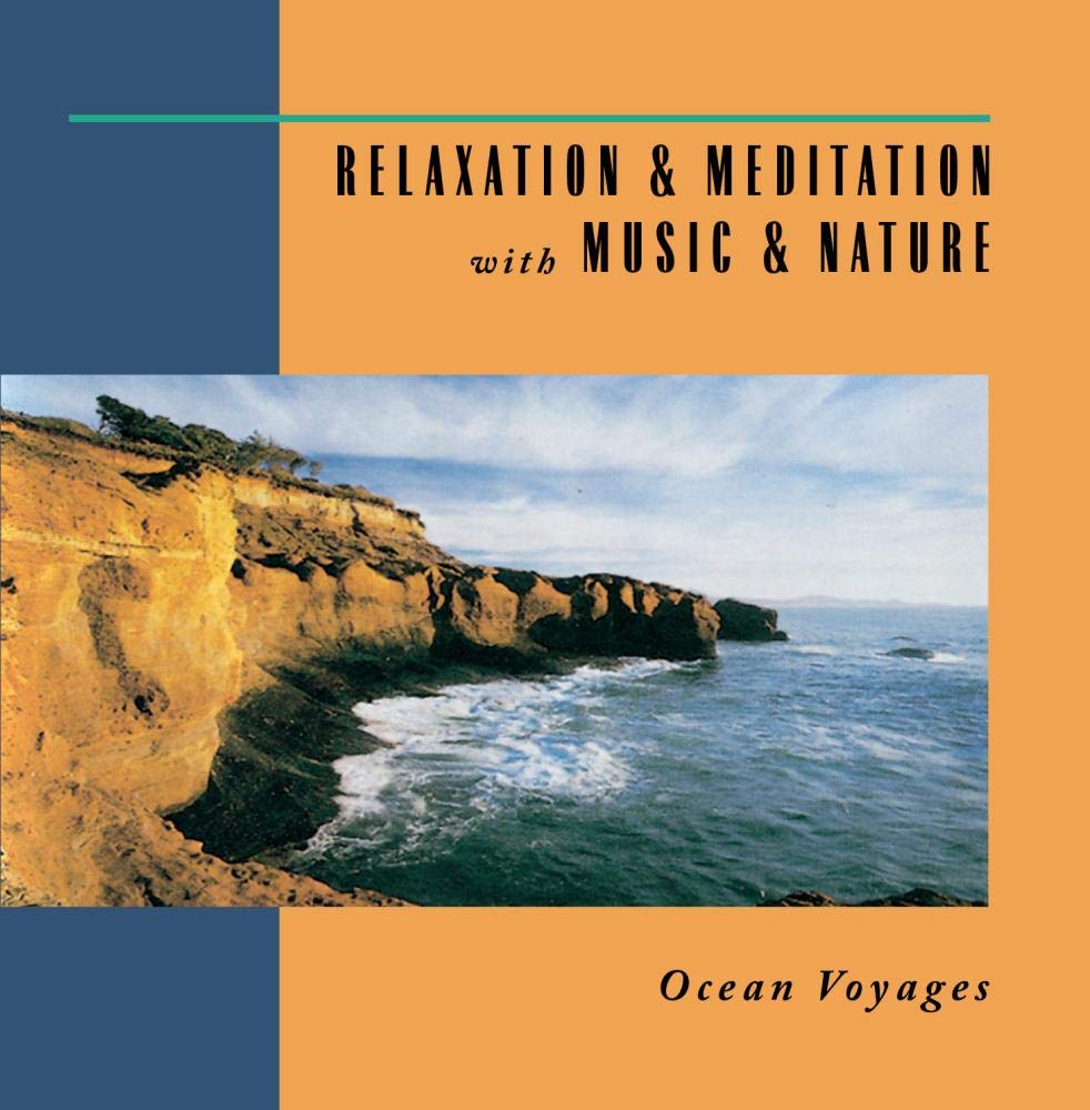 Image 0 of Relaxation And Meditation With Music And Nature: Ocean Voyages By