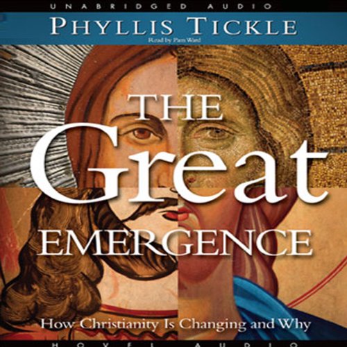 Great Emergence: How Christianity Is Changing And Why On Audiobook CD