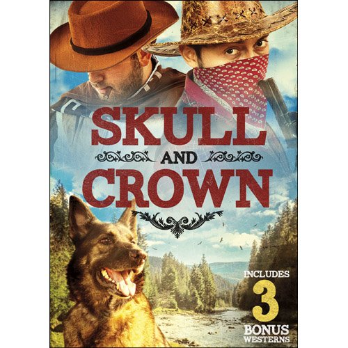 Skull And Crowns Includes 3 Bonus Westerns On DVD With Clayton Moore