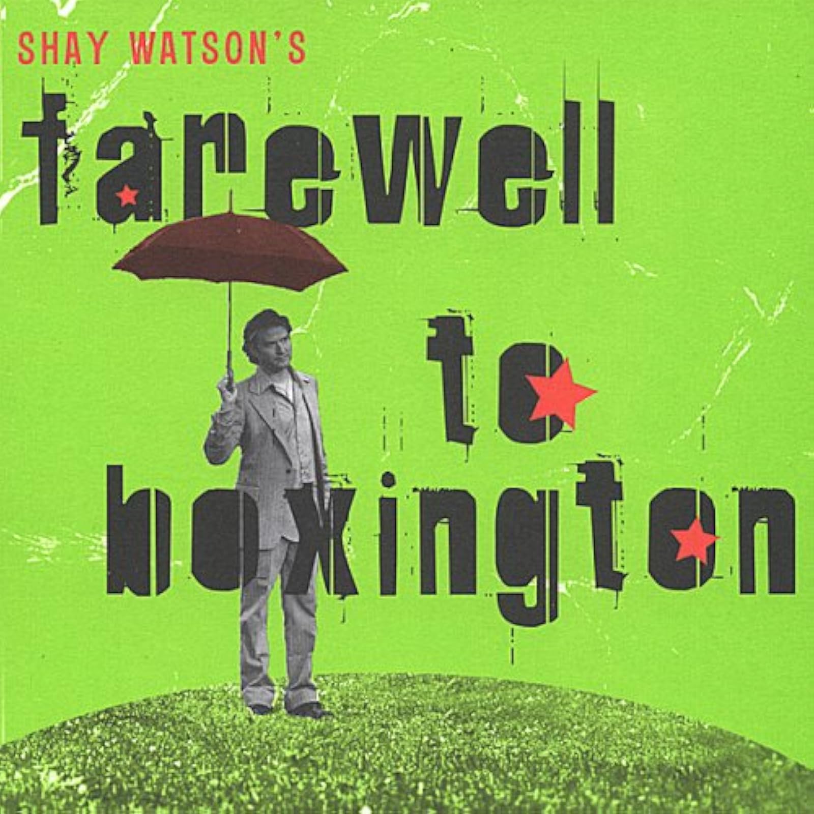 Image 0 of Farewell To Boxington By Shay Watson On Audio CD Album 2007
