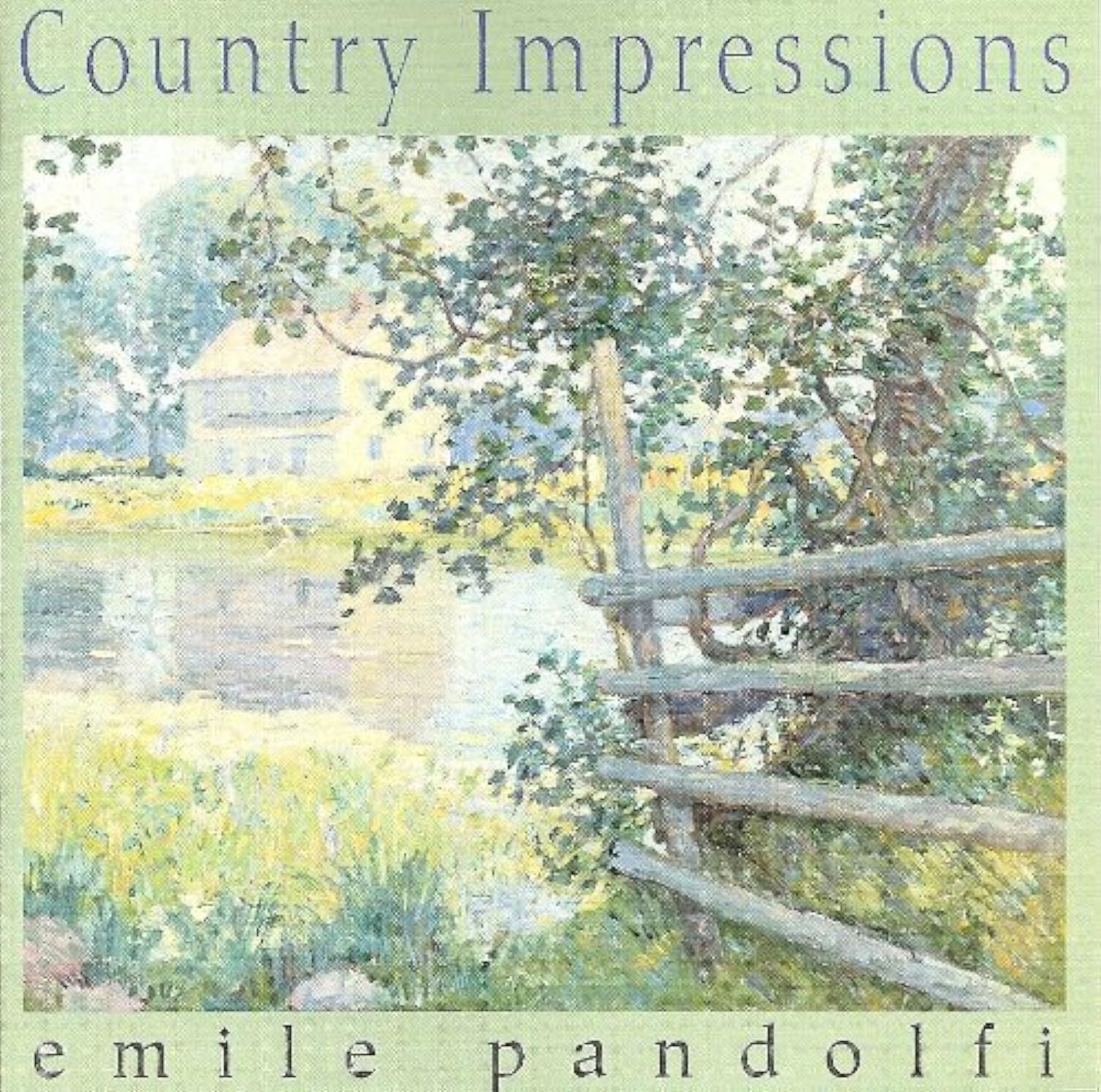 Country Impressions On Audio CD Album 1994 By Emile Pandolfi 