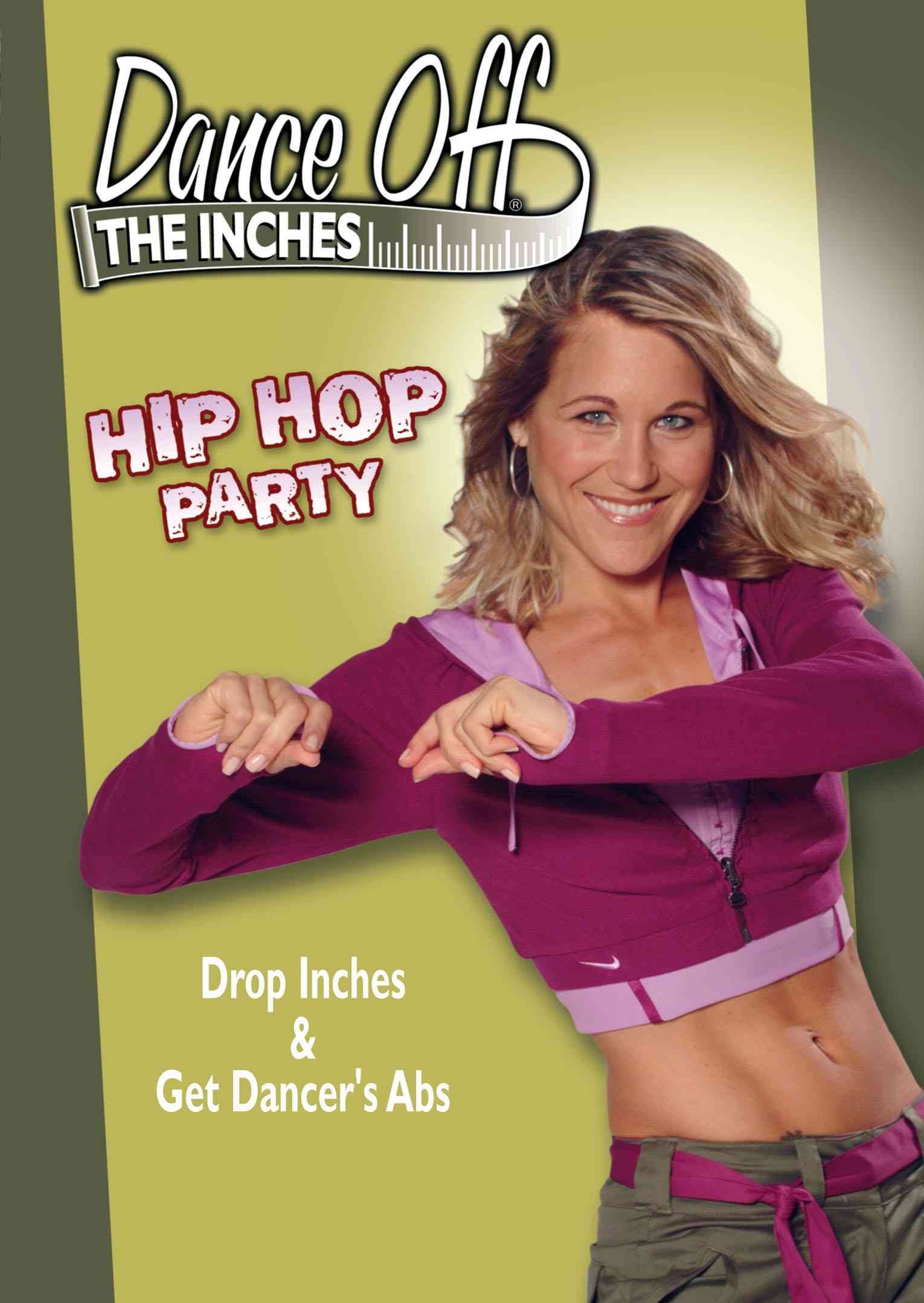 Dance Off The Inches: Hip Hop Party On DVD With Jennifer Galardi