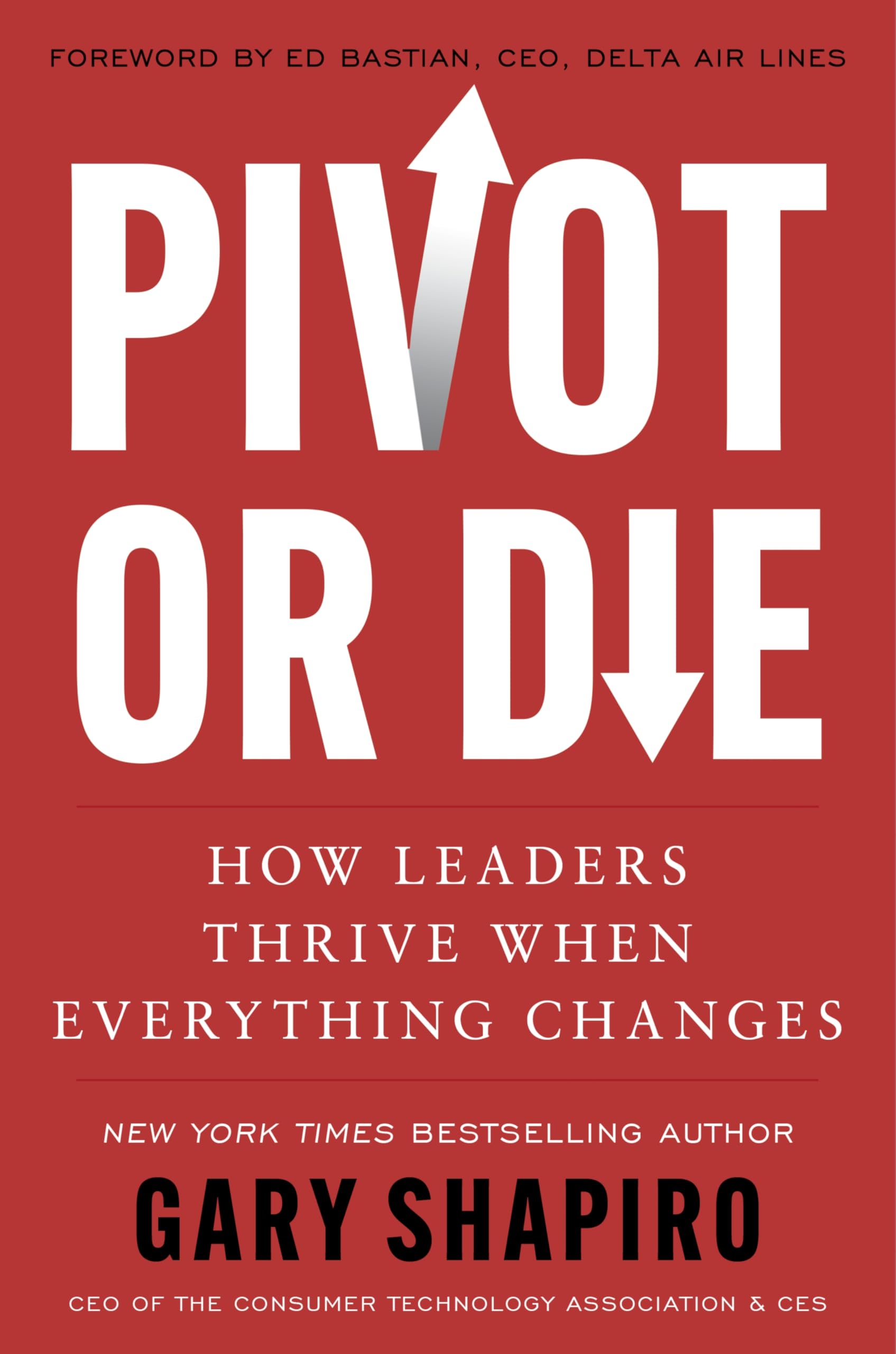 Image 0 of Pivot Or Die: How Leaders Thrive When Everything Changes―Gary