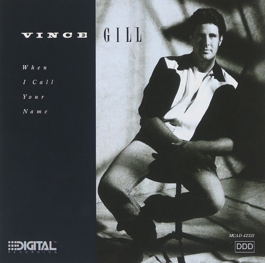 When I Call Your Name By Vince Gill On Audio CD Album Black 2006