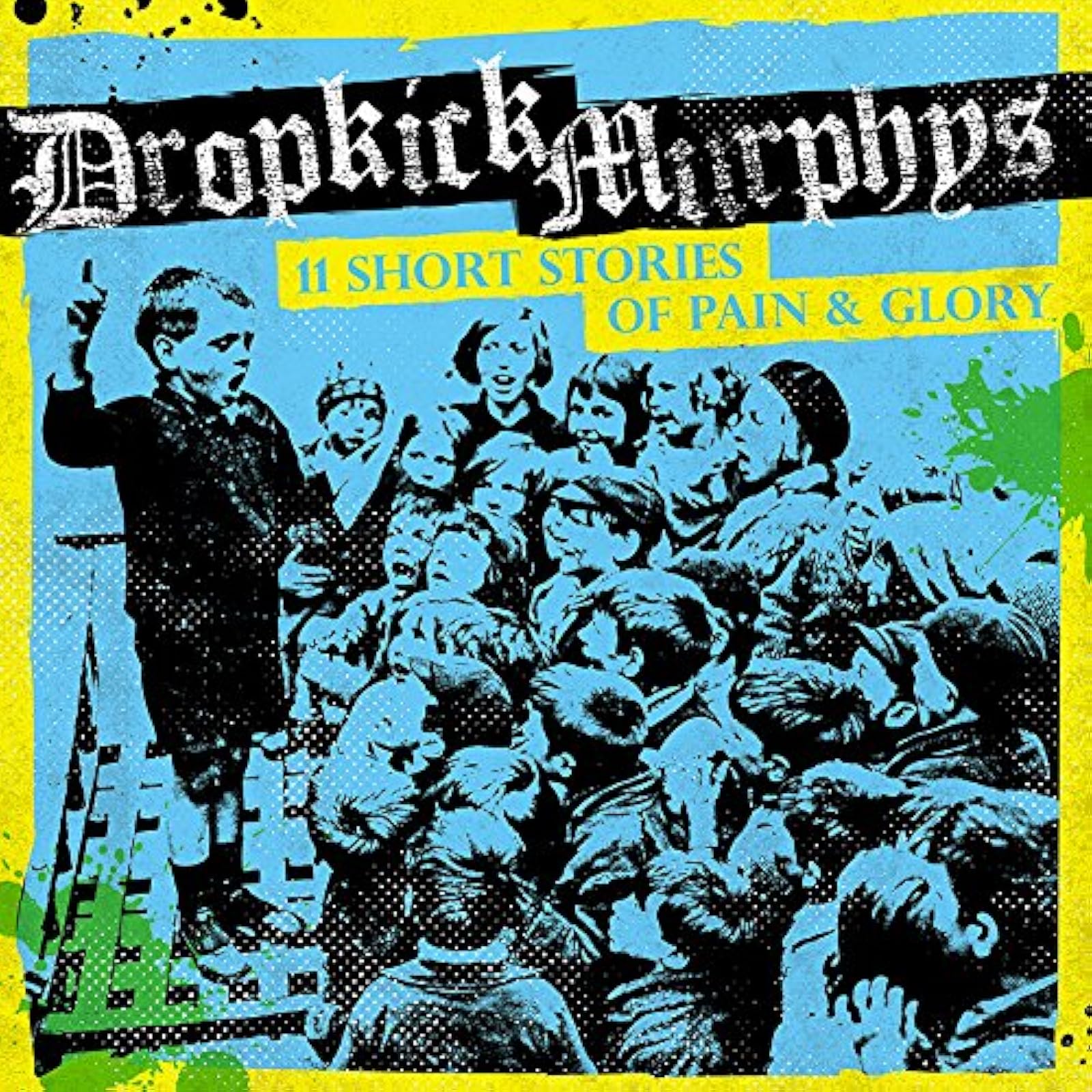 11 Short Stories Of Pain And Glory By Dropkick Murphys On Audio CD Album 2017