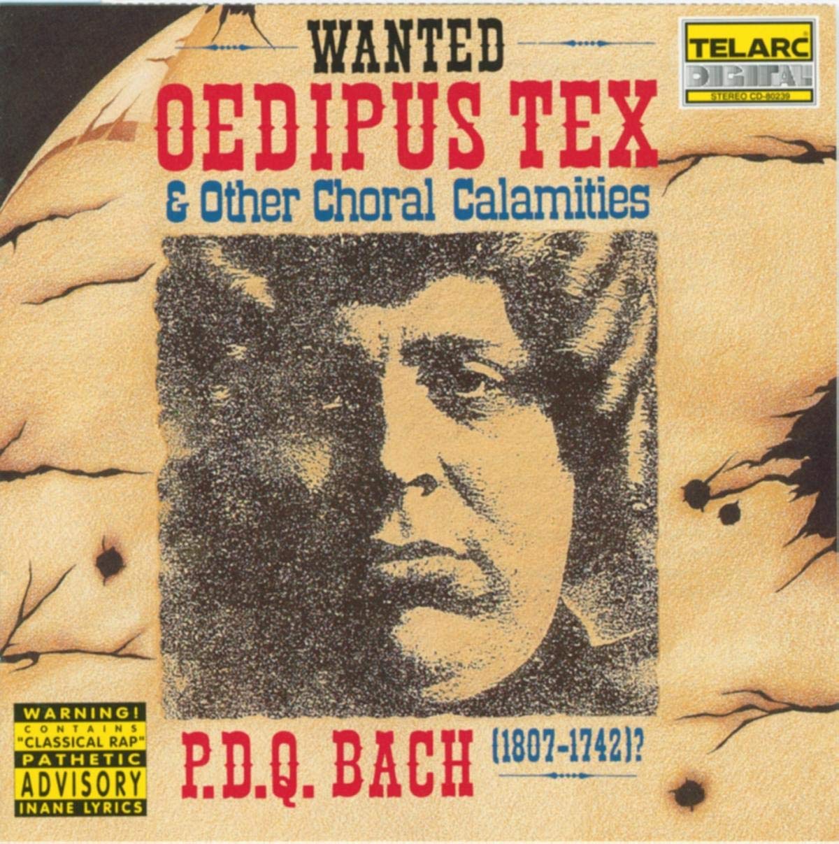 Pdq Bach: Oedipus Tex And Other Choral Calamities By Peter Schickele