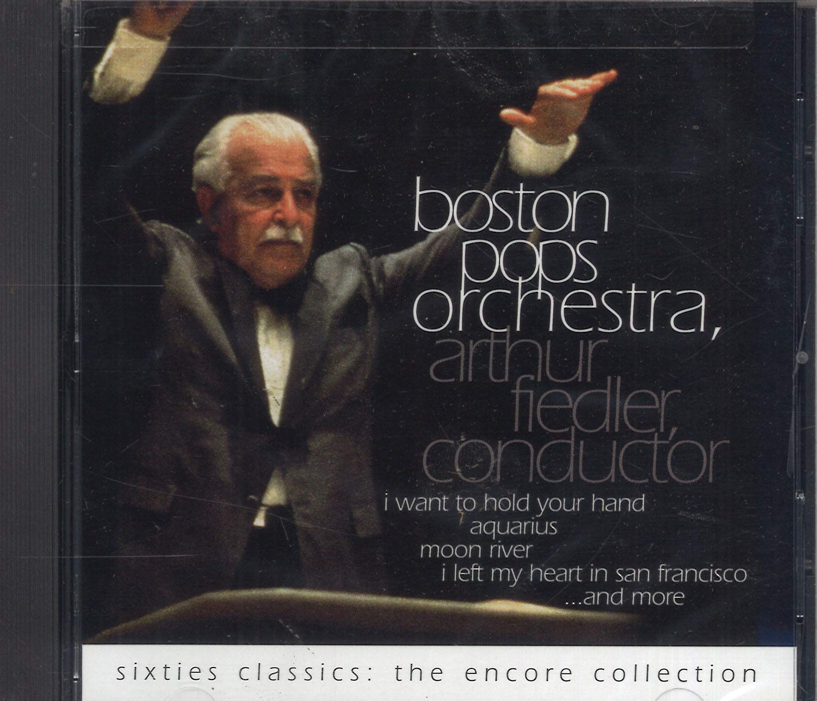 Sixties Classics: The Encore Collection By Boston Pops Orchestra On