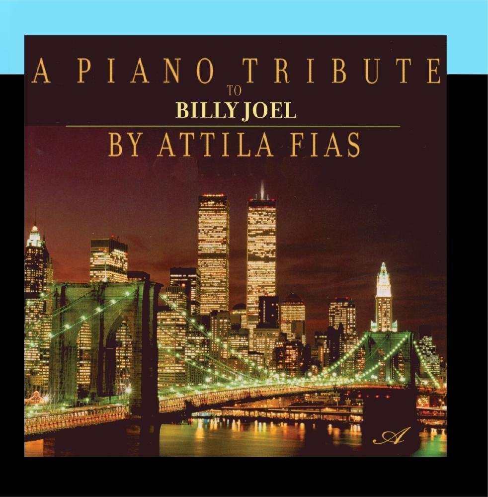 Image 0 of A Piano Tribute To Billy Joel By Attila Fias On Audio CD Album Black 2005