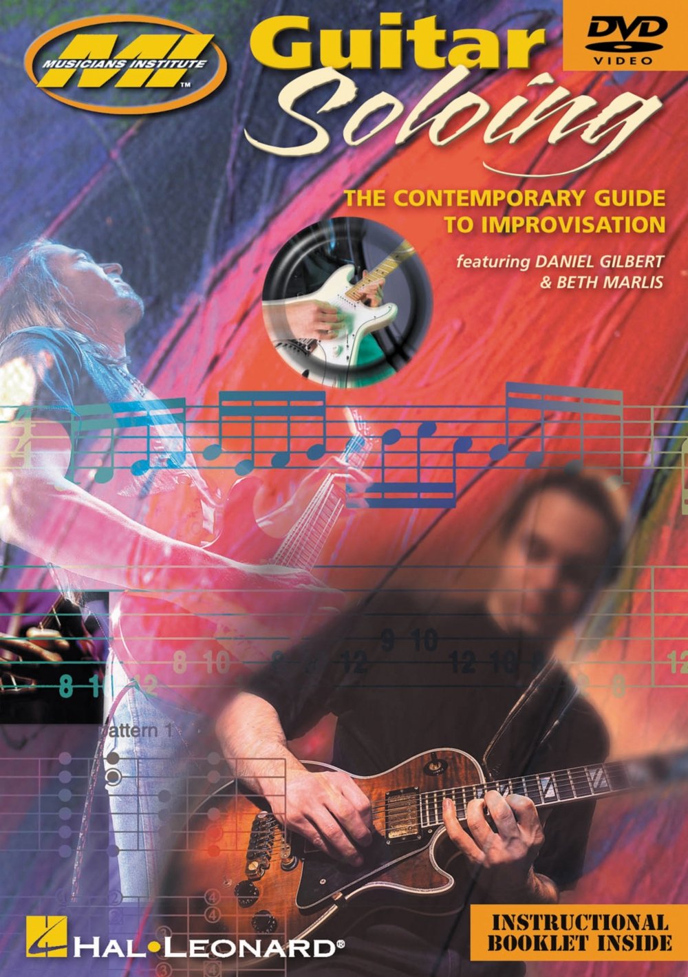 Guitar Soloing: The Contemporary Guide To Improvisation On DVD With Daniel Gilbe