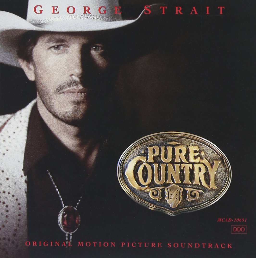 Pure Country Original Motion Picture Soundtrack By George Strait On