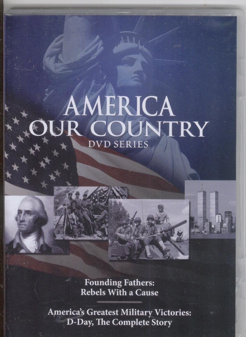 Image 0 of America Our Country Founding Fathers: Rebels With A Cause / America's