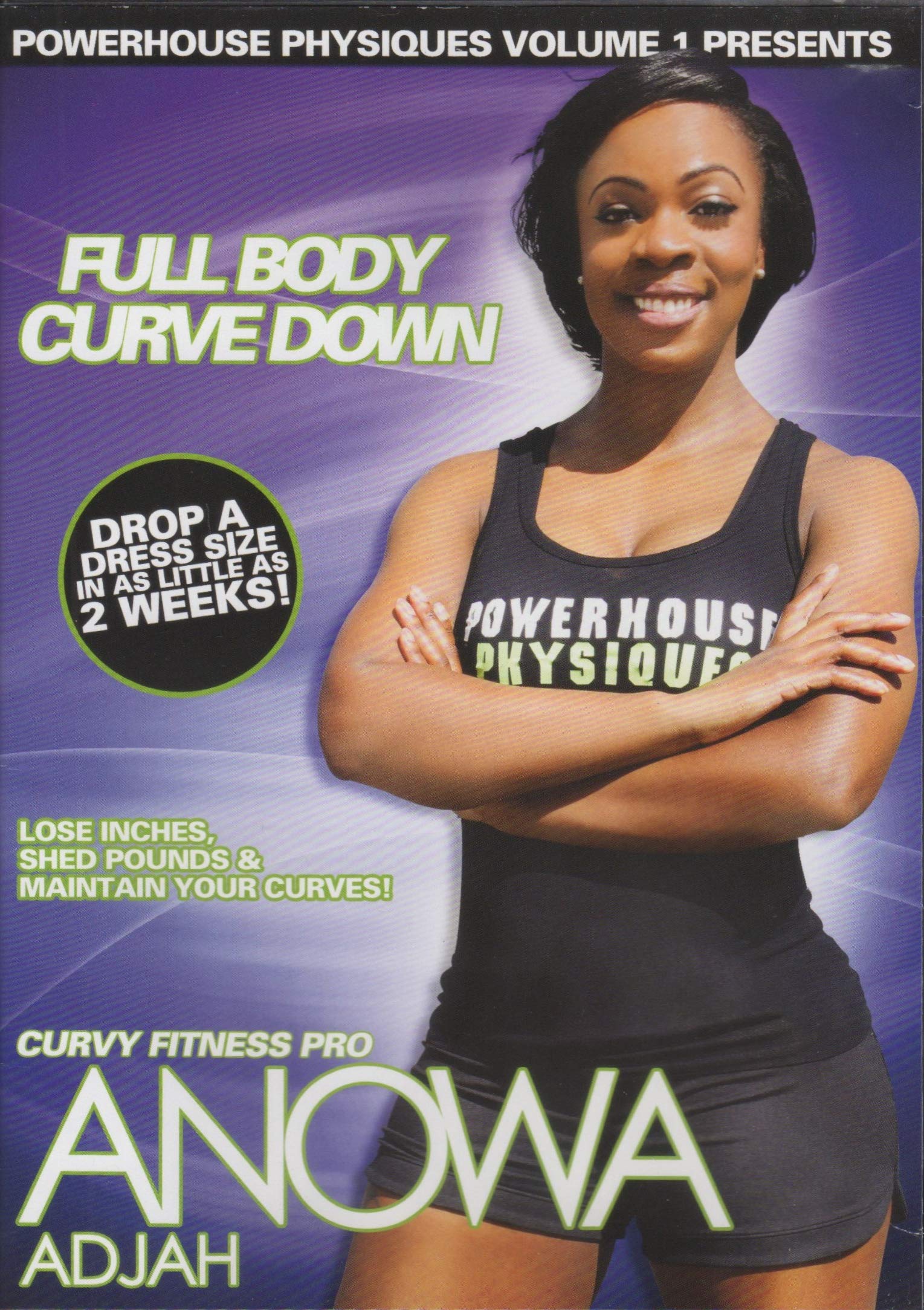 Powerhouse Physiques Volume 1 Presents: Full Body Curve Down With Curvy Fitness 
