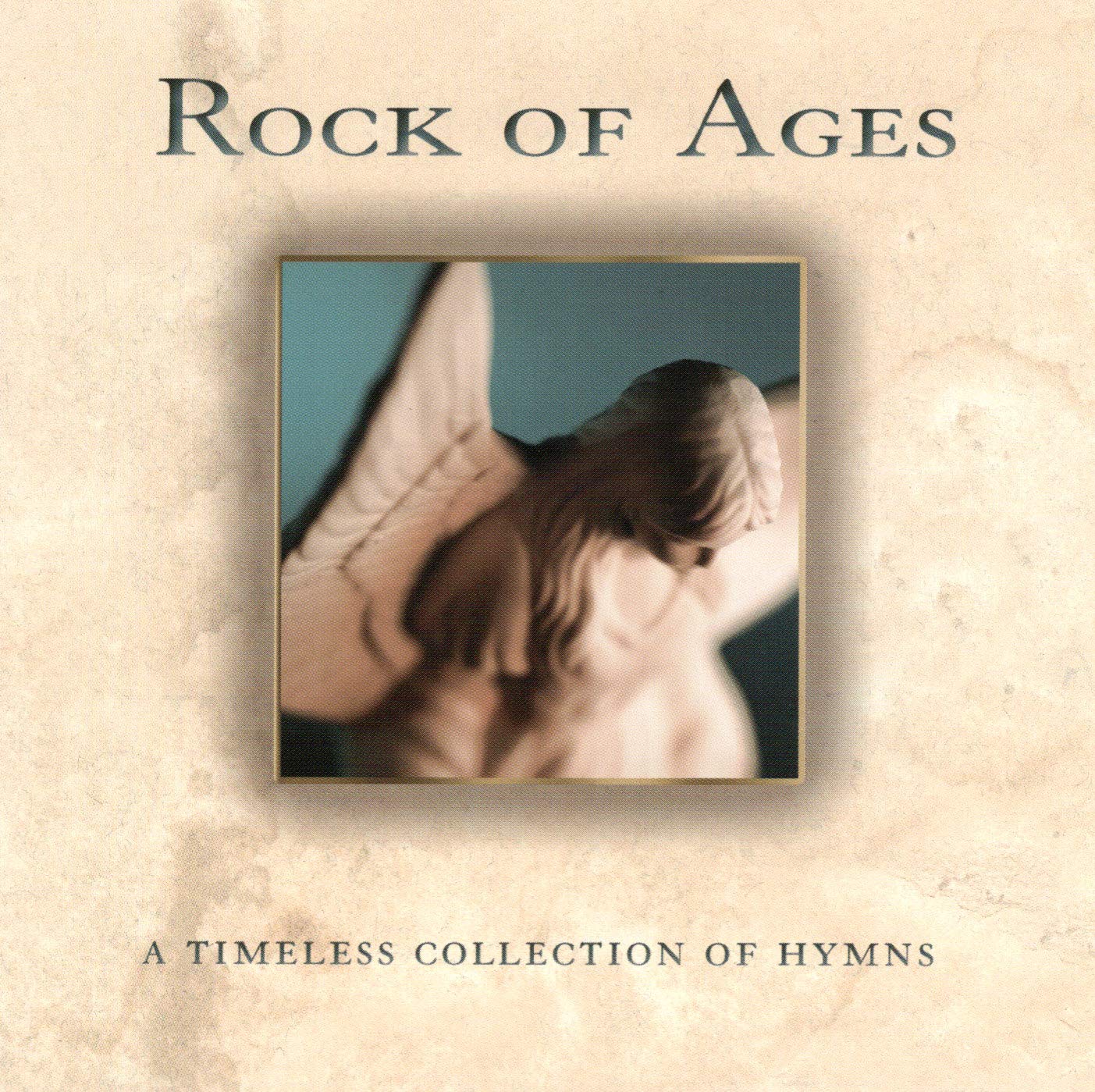 Rock Of Ages: A Timeless Collection Of Hymns By Various On Audio CD