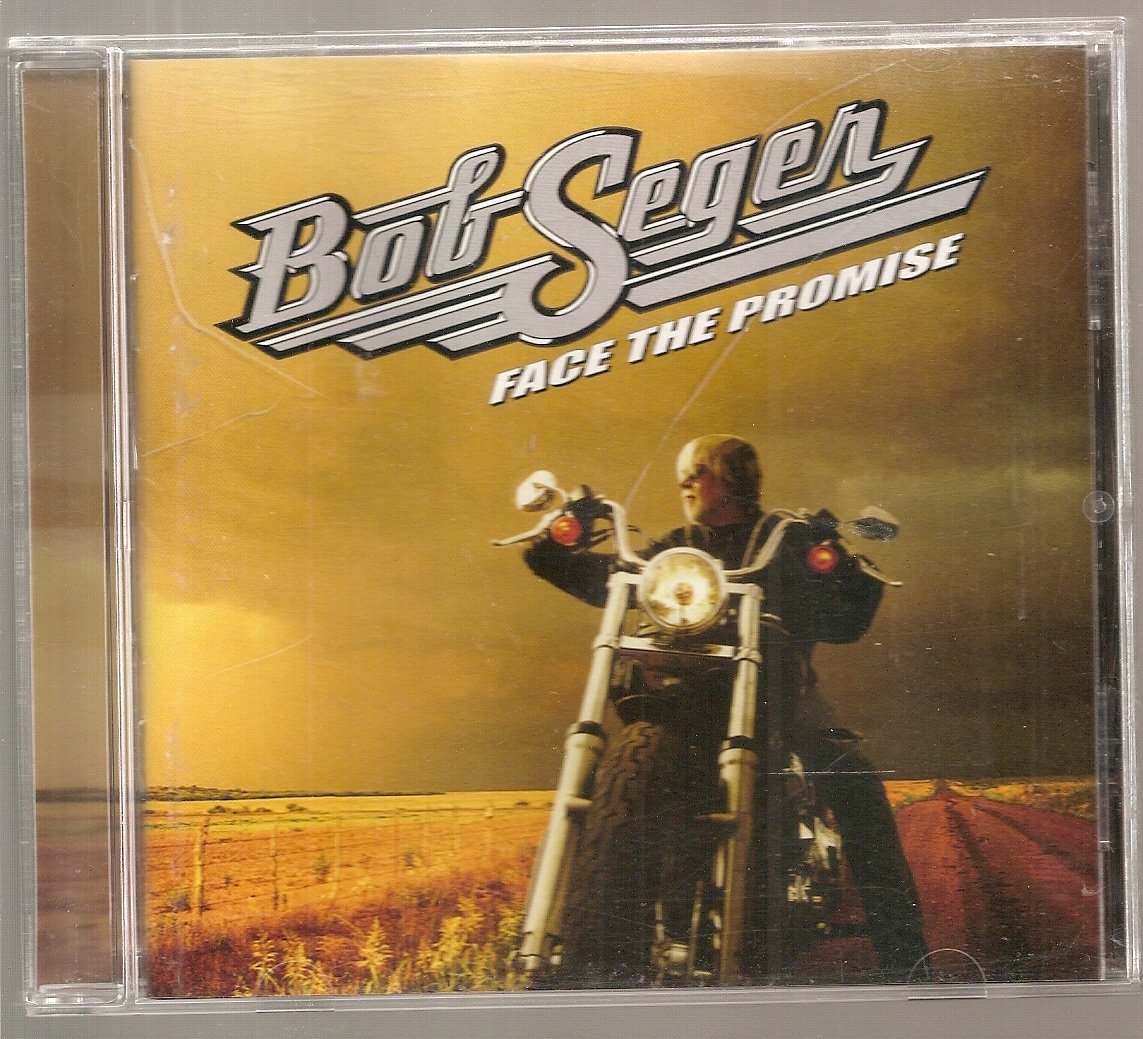 Face The Promise By Bob Seger On Audio CD Album Black 2007