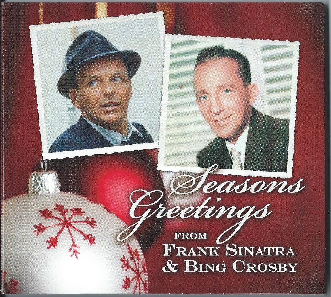 Seasons Greetings From Frank Sinatra And Bing Crosby By Frank Sinatra