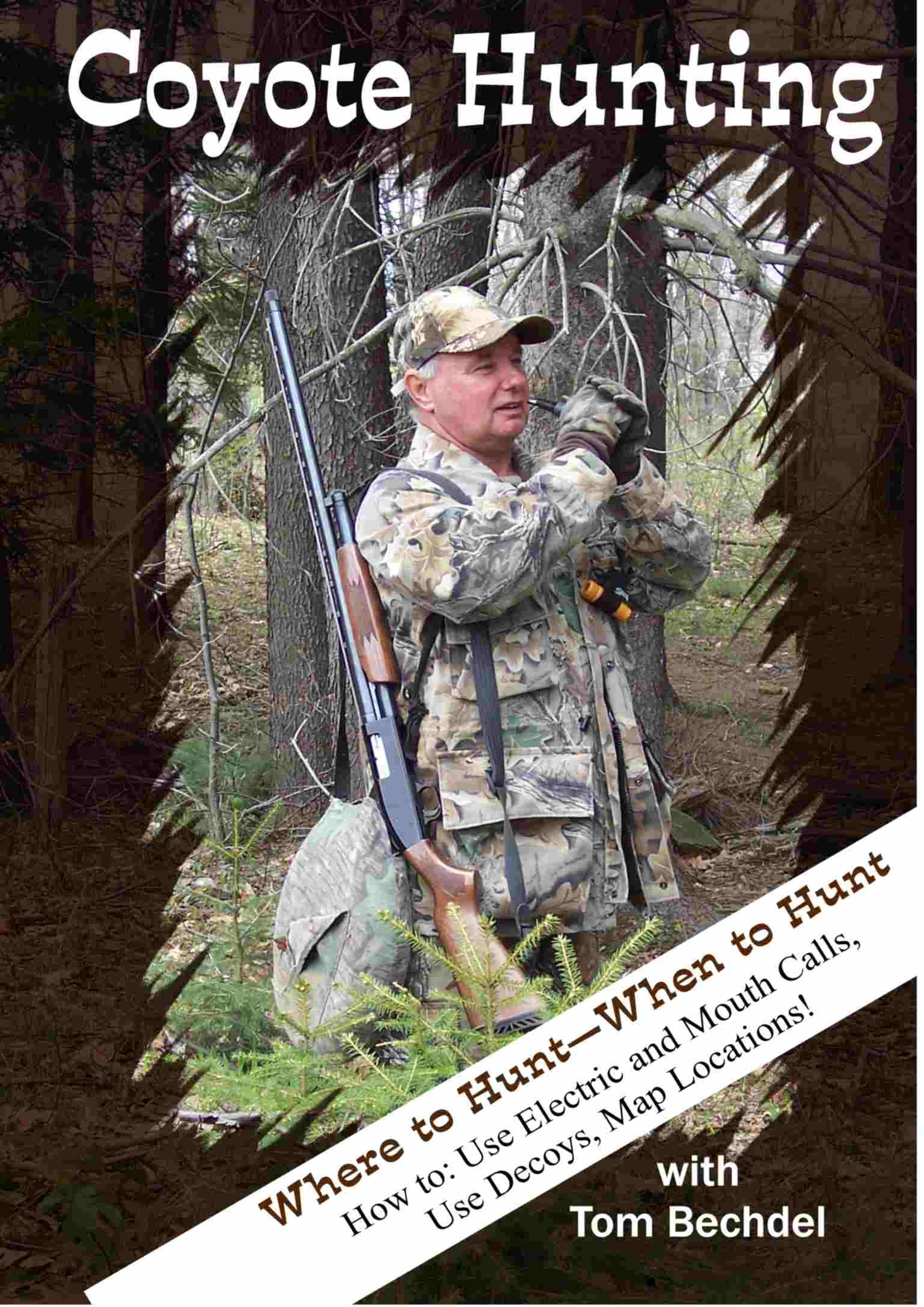 Image 0 of Coyote Hunting With Tom Bechdel DVD On DVD Movie