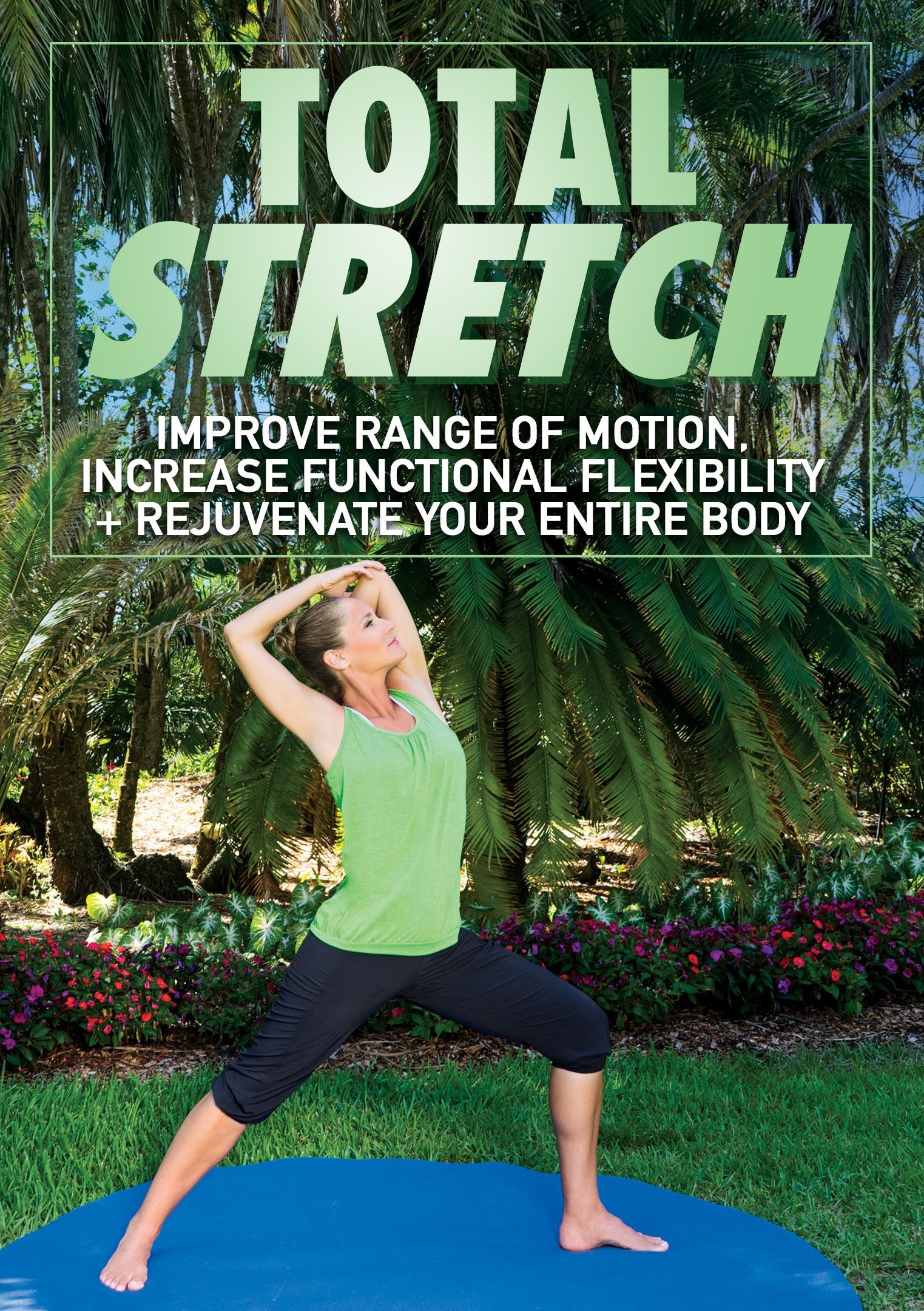 Image 0 of Total Stretch DVD: Improve Range Of Motion Increase Functional Flexibility Rejuv