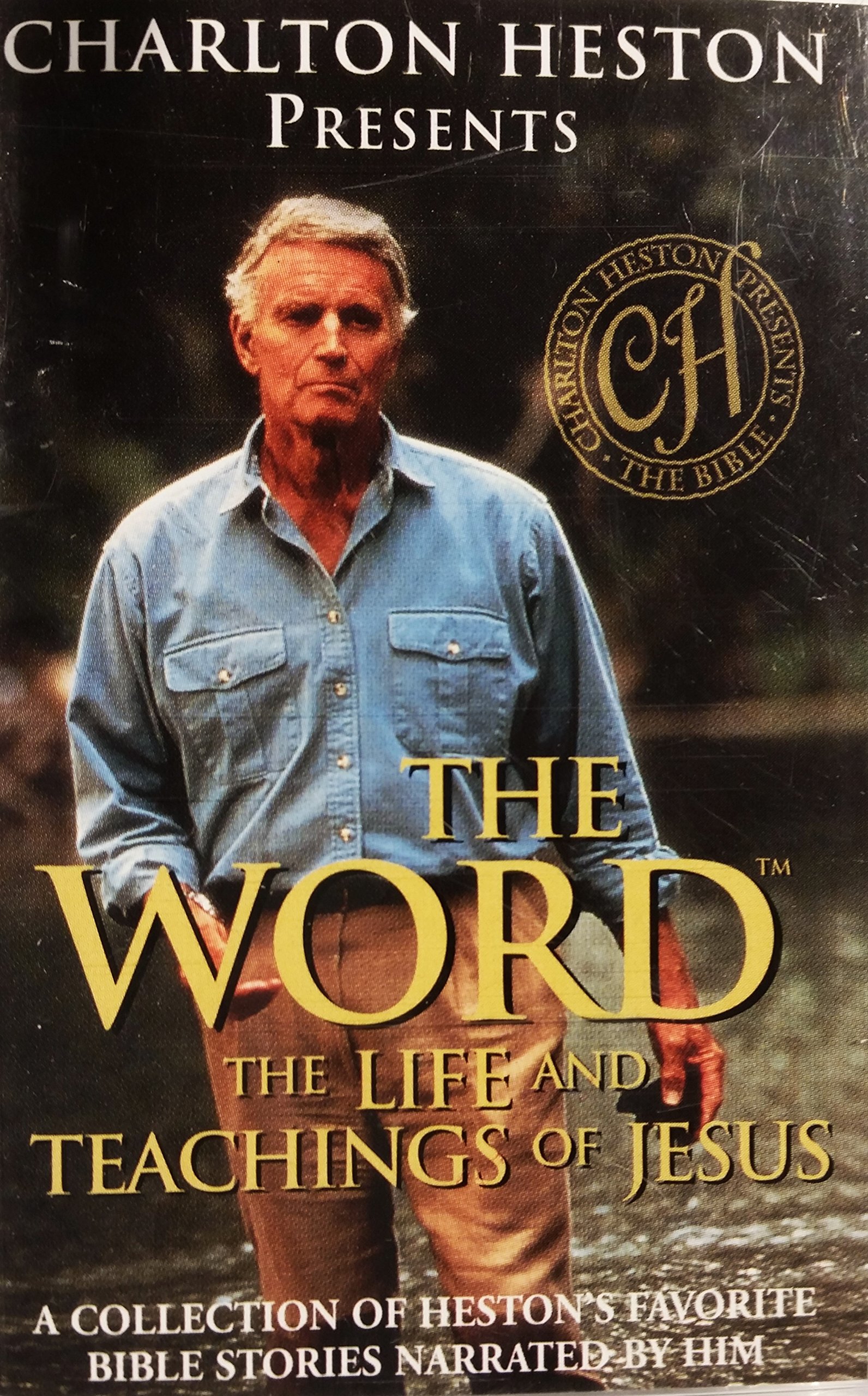 Charlton Heston Presents The Word The Life And Teachings Of Jesus A