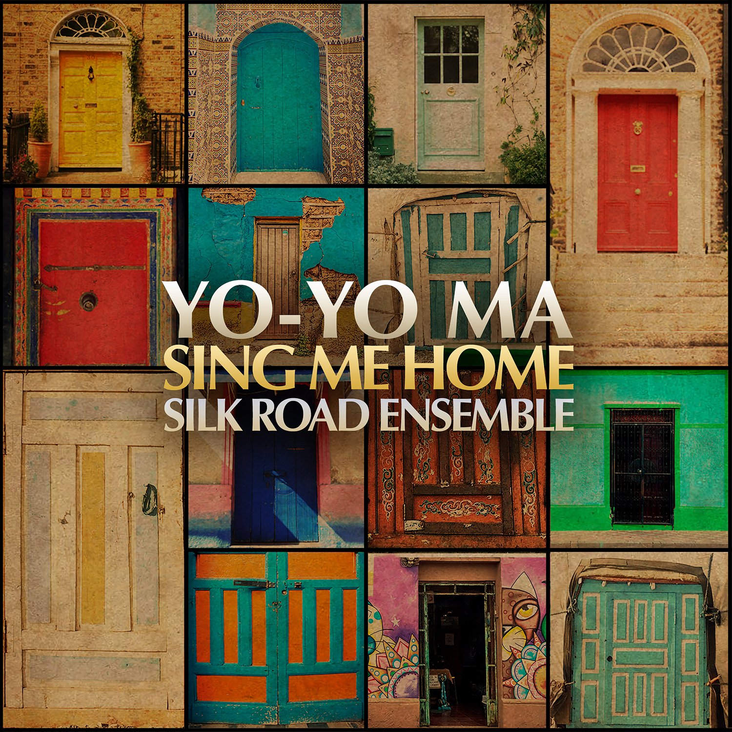 Sing Me Home On Audio CD By Yo-Yo Ma And Silkroad Ensemble Album 2016